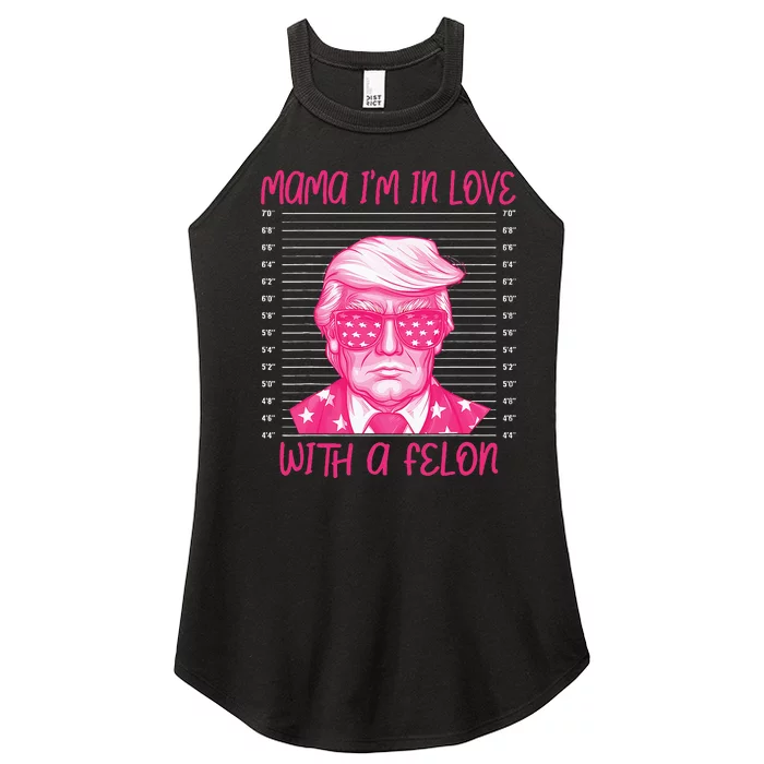 Mama IM In Love With A Felon Women’s Perfect Tri Rocker Tank