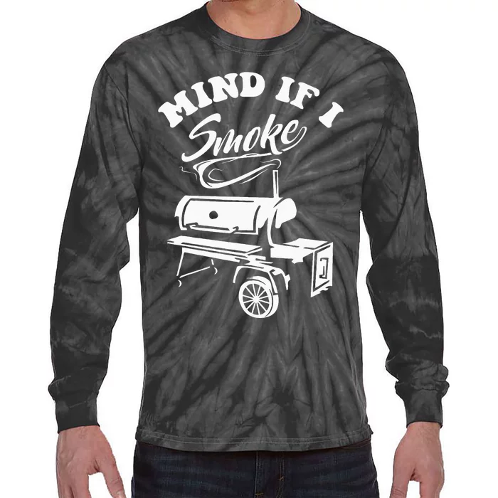 Mind If I Smoke Funny BBQ Smoker & Grilling Tie-Dye Long Sleeve Shirt