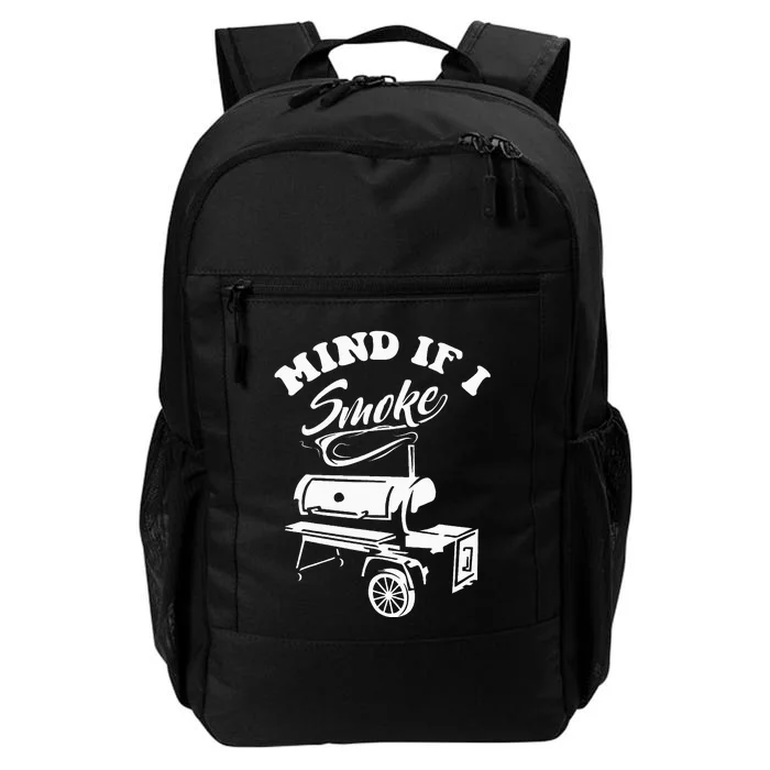 Mind If I Smoke Funny Bbq Smoker & Grilling Daily Commute Backpack