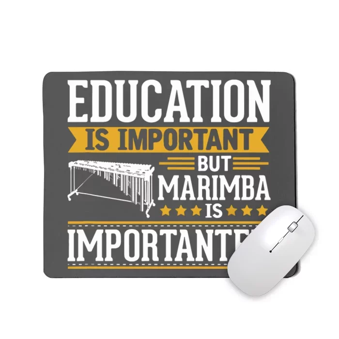 Marimba Is Importanter Funny Mousepad