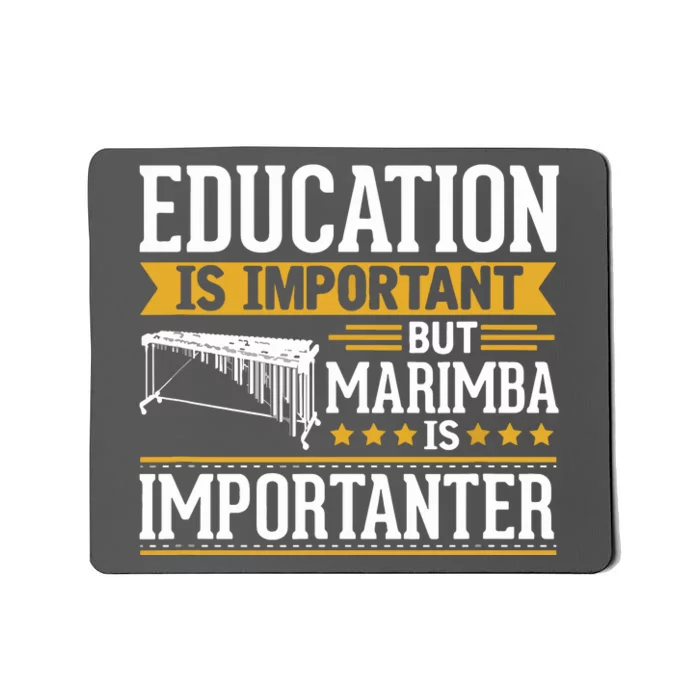 Marimba Is Importanter Funny Mousepad