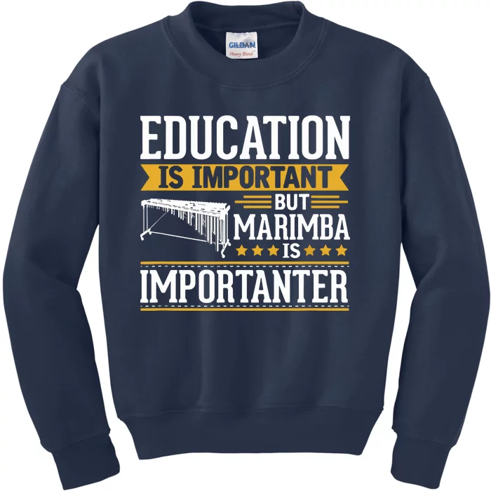 Marimba Is Importanter Funny Kids Sweatshirt