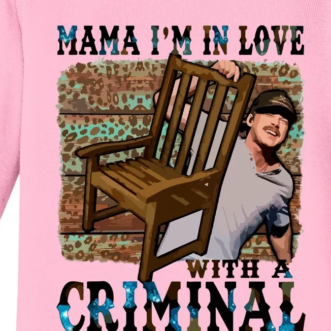 Mama IM In Love With A Criminal Baby Long Sleeve Bodysuit