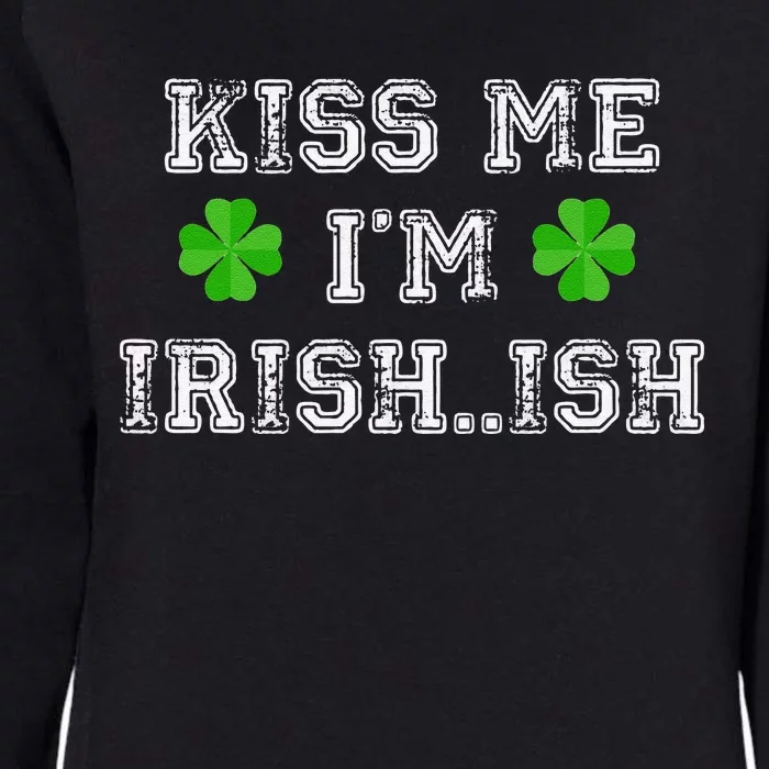 Me I'm Irish...ish Humor Funny St. Paddys Day Womens California Wash Sweatshirt