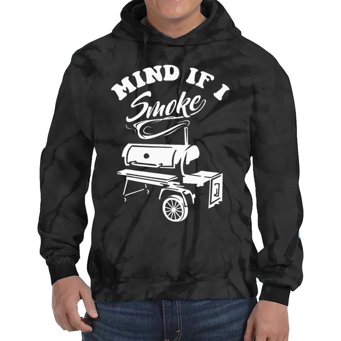 Mind If I Smoke Funny BBQ Smoker & Grilling Tie Dye Hoodie