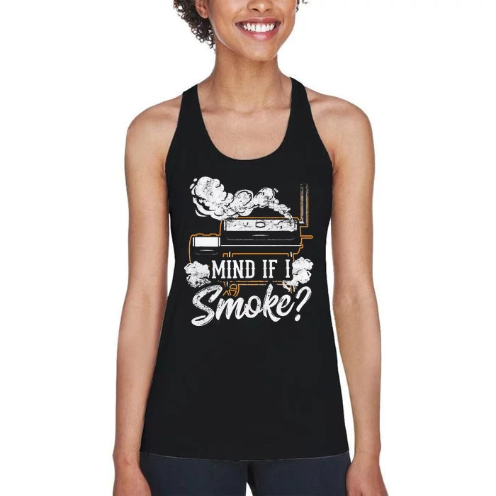 Mind If I Smoke Funny Bbq Smoker Grilling Lover Women's Racerback Tank