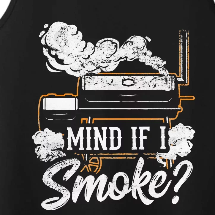 Mind If I Smoke Funny Bbq Smoker Grilling Lover Performance Tank