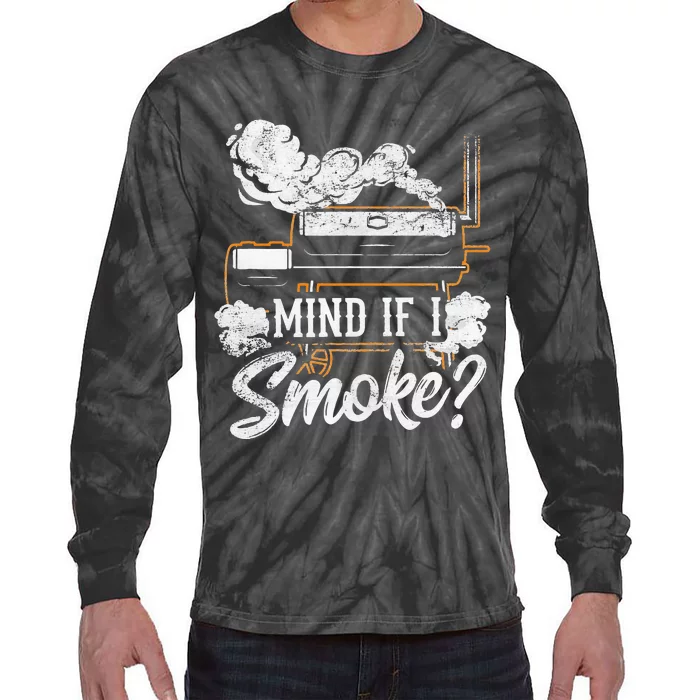 Mind If I Smoke Funny Bbq Smoker Grilling Lover Tie-Dye Long Sleeve Shirt