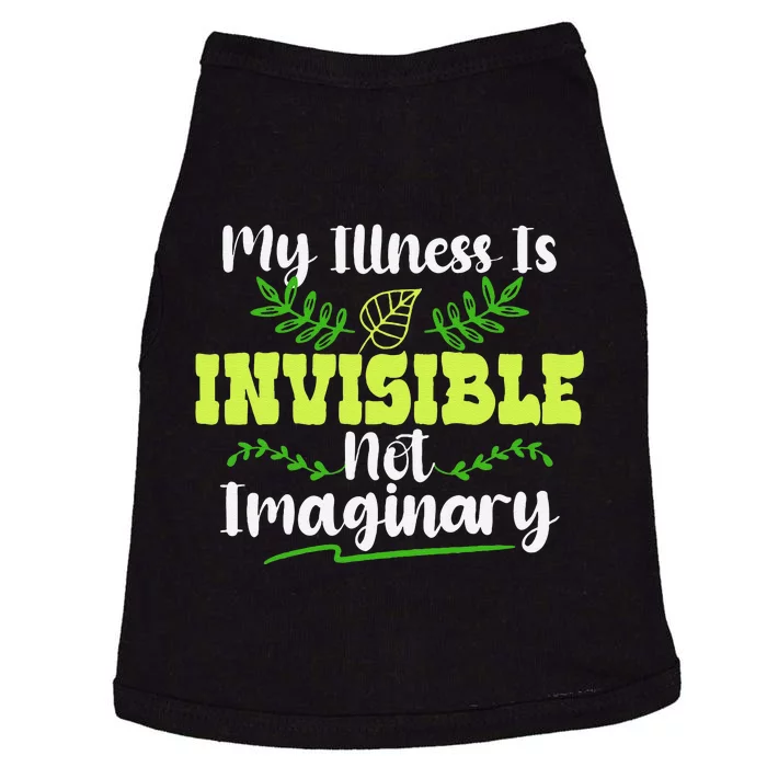 My Illness Is Invisible Not Imaginary Disease Disability Doggie Tank