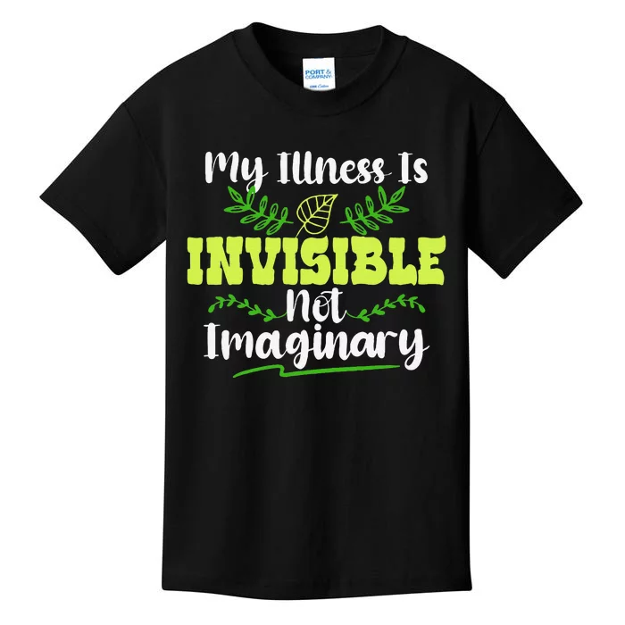 My Illness Is Invisible Not Imaginary Disease Disability Kids T-Shirt