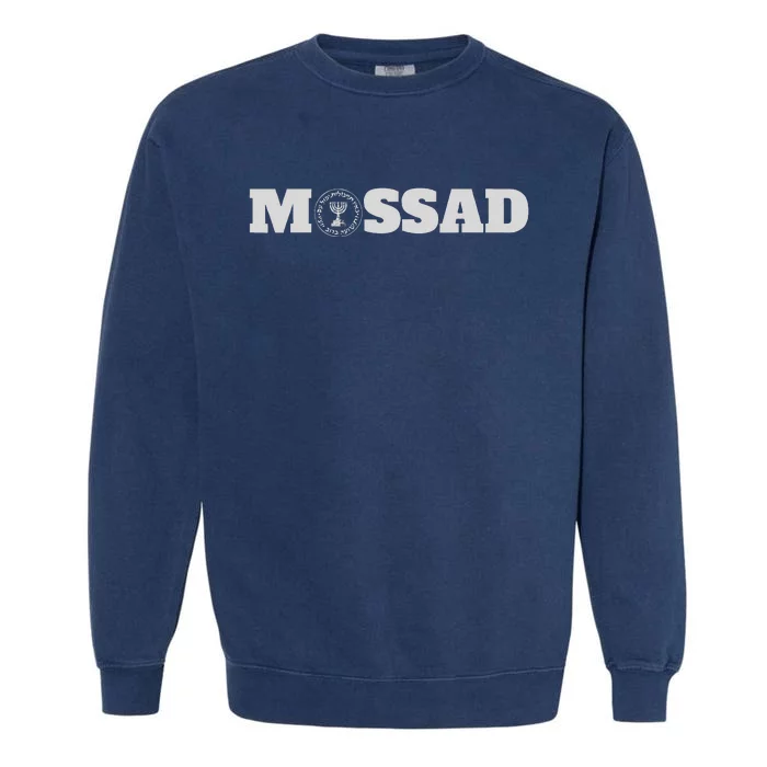 Mossad Israel Israeli Secret Service Tel Aviv Menora Idf Garment-Dyed Sweatshirt