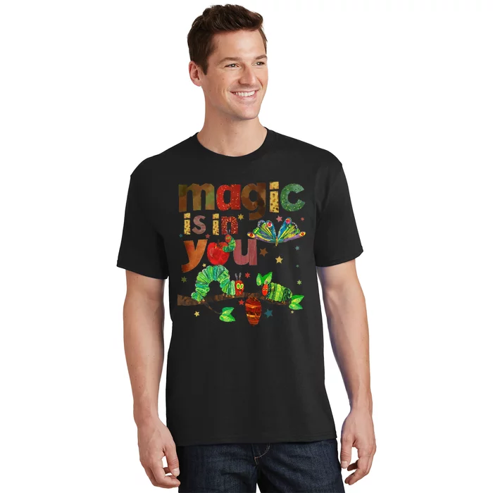 Magic Is In You Hungry Caterpillar Butterfly Reading Teacher T-Shirt