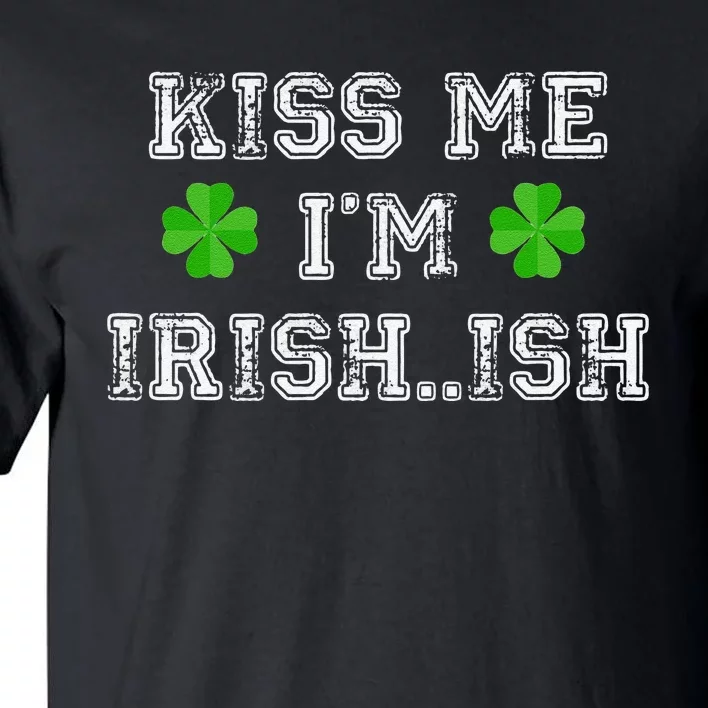 Me I'm Irish...ish Humor Funny St. Paddys Day Tall T-Shirt