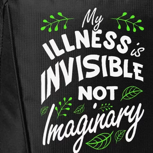 My Illness Is Invisible Not Imaginary Disease Disability City Backpack