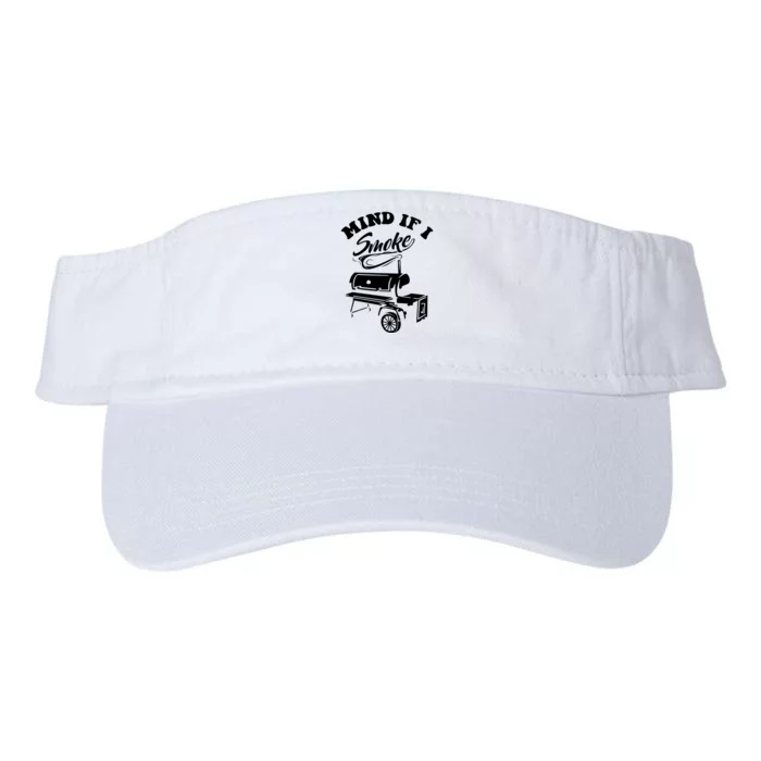 Mind If I Smoke Funny Bbq Smoker & Grilling Gift Valucap Bio-Washed Visor