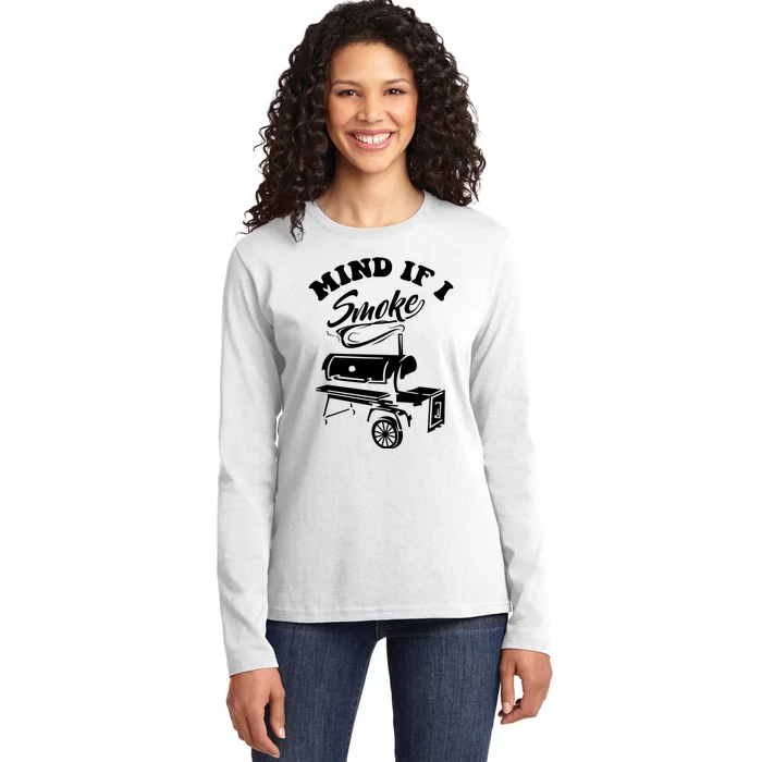 Mind If I Smoke Funny Bbq Smoker & Grilling Gift Ladies Long Sleeve Shirt