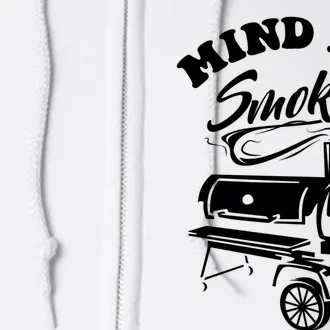 Mind If I Smoke Funny Bbq Smoker & Grilling Gift Full Zip Hoodie