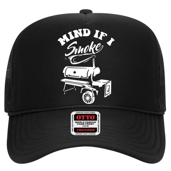 Mind If I Smoke Funny BBQ Smoker & Grilling High Crown Mesh Trucker Hat