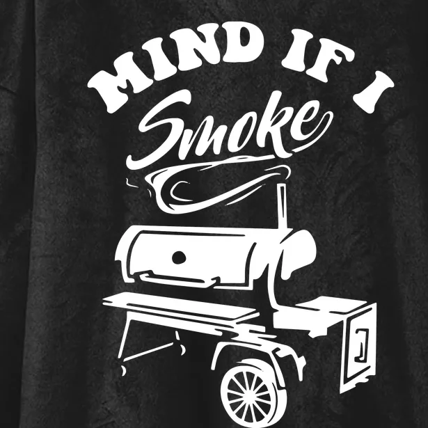 Mind If I Smoke Funny BBQ Smoker & Grilling Hooded Wearable Blanket