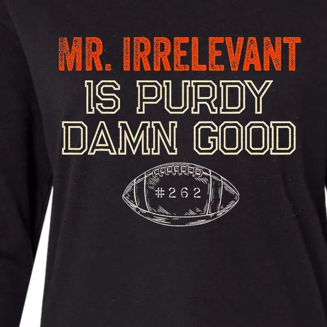 Mr Irrelevant Is Purdy Damn Good Womens Cotton Relaxed Long Sleeve T-Shirt