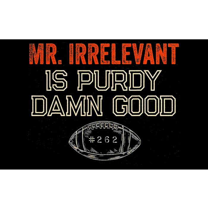 Mr Irrelevant Is Purdy Damn Good Bumper Sticker