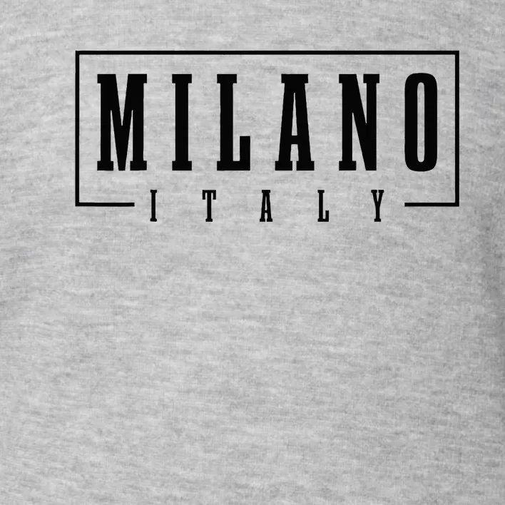 Milano Italia Italy Italian Souvenir Toddler Sweatshirt