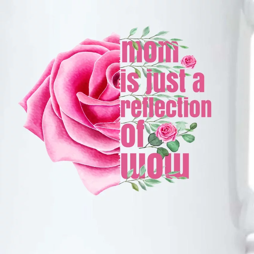 Mom Is Just A Reflection Of Wow Black Color Changing Mug