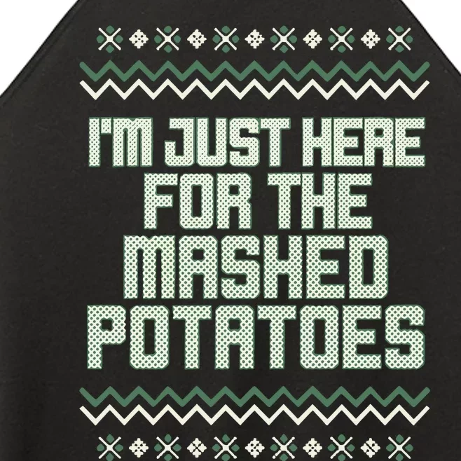 Middleclassfancy IM Just Here For The Mashed Potatoes Christmas Women’s Perfect Tri Rocker Tank