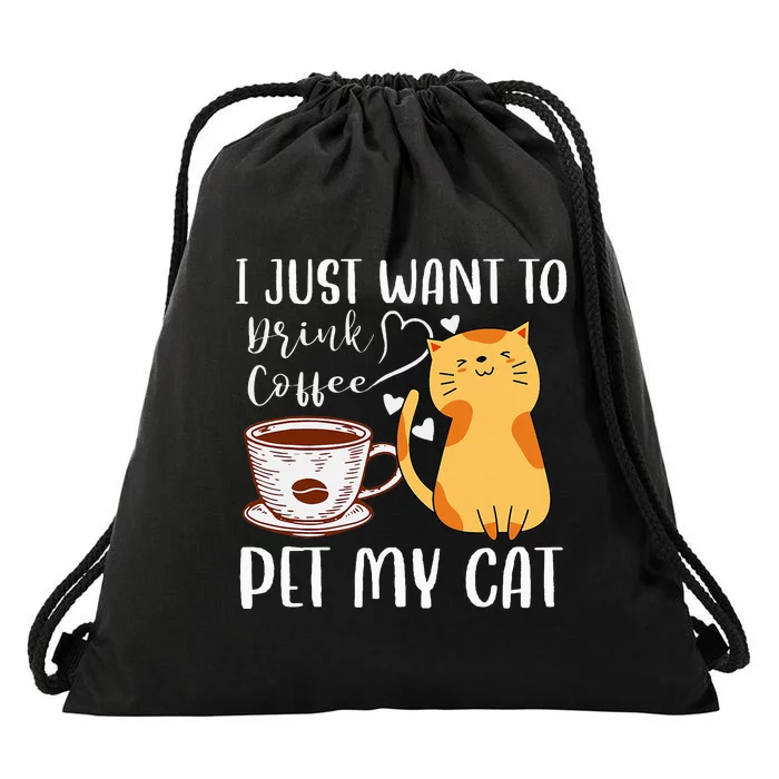 Meowy I Just Want To Drink Coffee And Pet My Cat Drawstring Bag