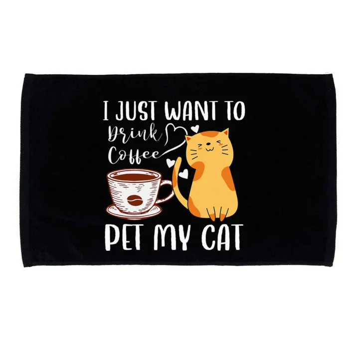 Meowy I Just Want To Drink Coffee And Pet My Cat Microfiber Hand Towel