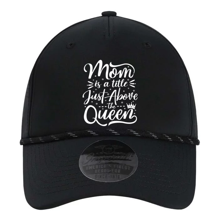 Mom Is Just A Title Above The Queen Performance The Dyno Cap