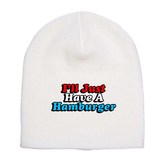 Middleclassfancy ILl Just Have A Hamburger Short Acrylic Beanie