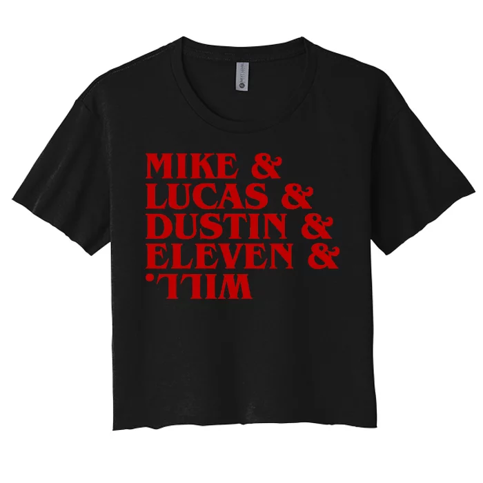 Mike & Lucas & Dustin & Elevin & Will Women's Crop Top Tee