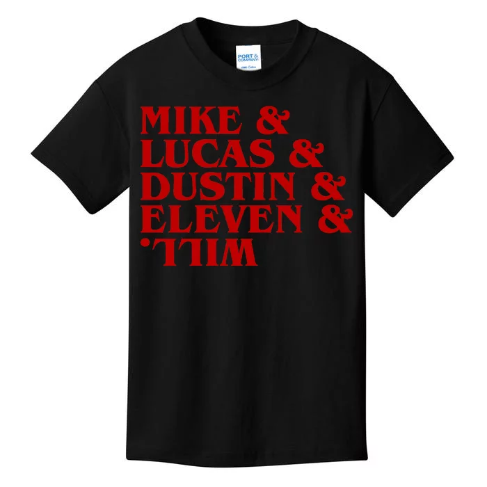 Mike & Lucas & Dustin & Elevin & Will Kids T-Shirt