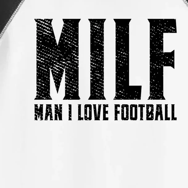 Milf I Love Football Gift Football Player Gift Toddler Fine Jersey T-Shirt