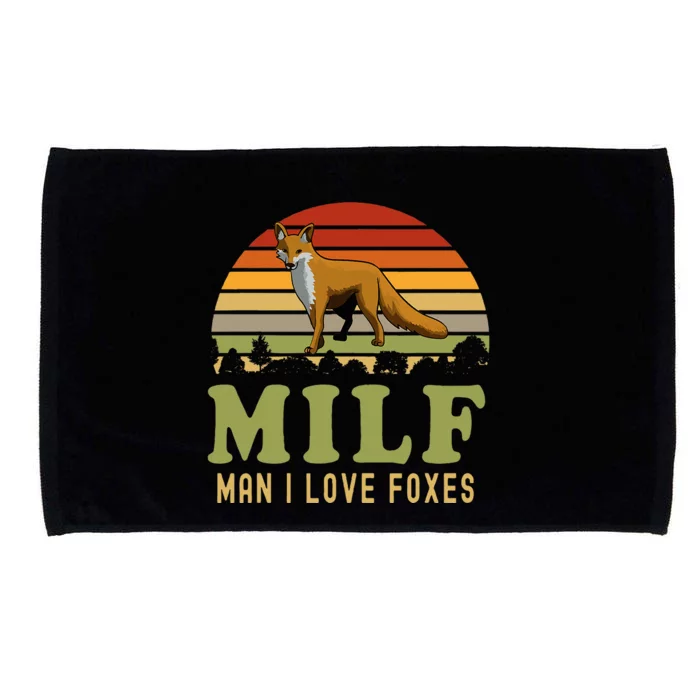 Man I Love Foxes Funny Milf Party Joke For Fox Lover Microfiber Hand Towel