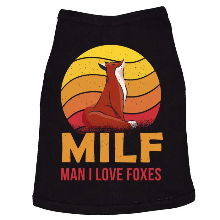 Man I Love Foxes MILF Funny Doggie Tank