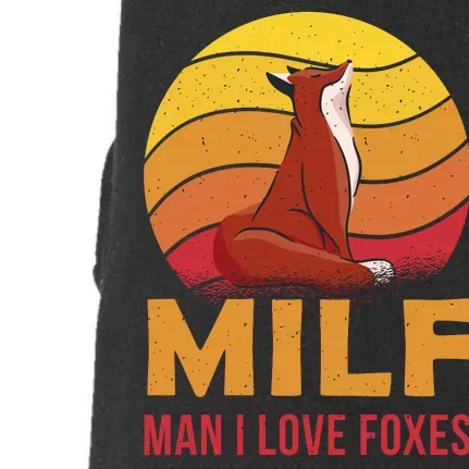 Man I Love Foxes MILF Funny Doggie 3-End Fleece Hoodie