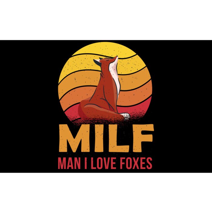 Man I Love Foxes MILF Funny Bumper Sticker