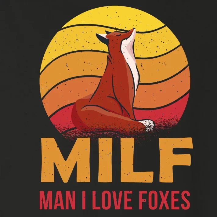 Man I Love Foxes MILF Funny Toddler Long Sleeve Shirt