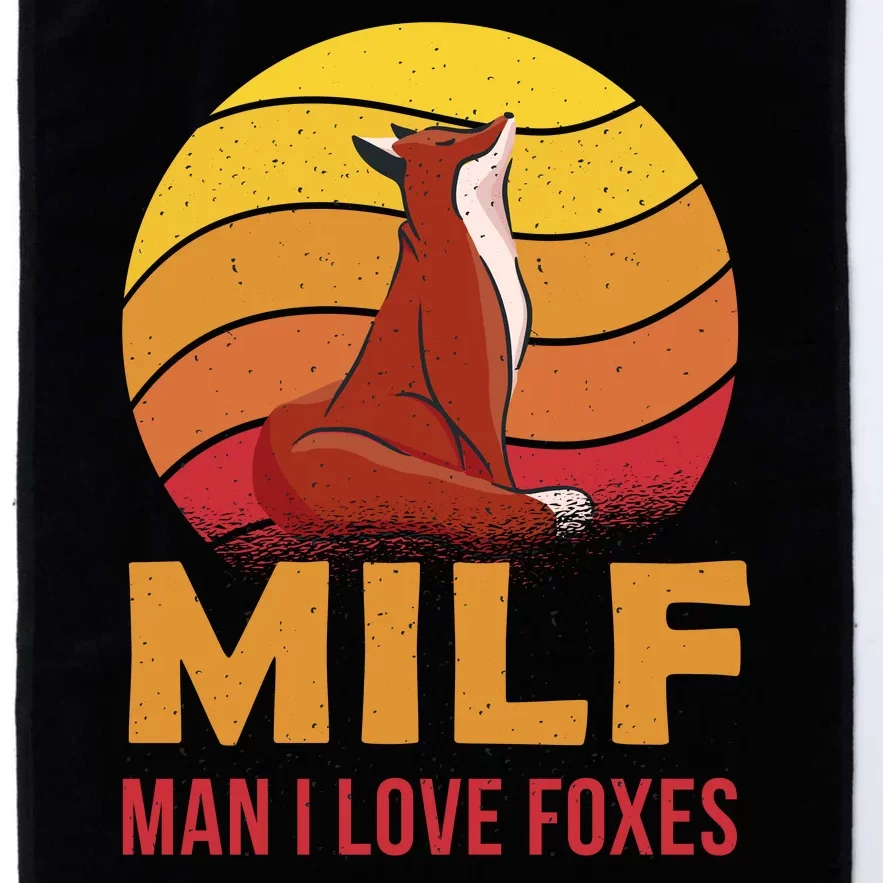 Man I Love Foxes MILF Funny Platinum Collection Golf Towel