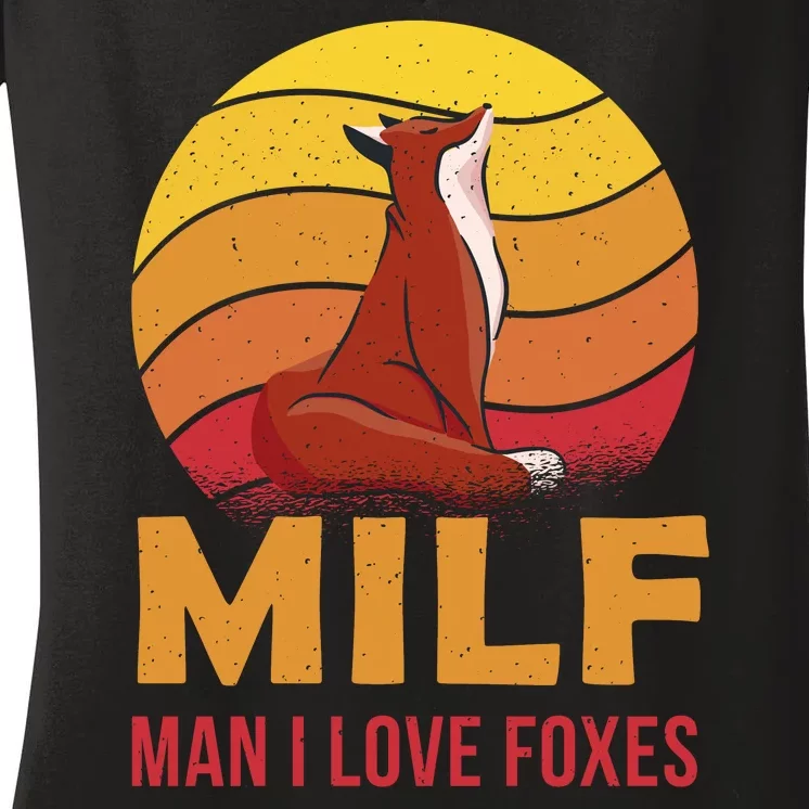 Man I Love Foxes MILF Funny Women's V-Neck T-Shirt