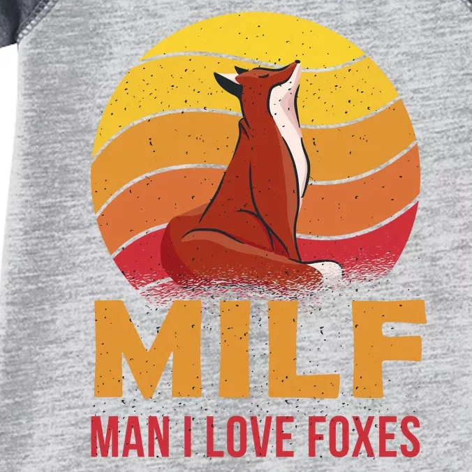 Man I Love Foxes MILF Funny Infant Baby Jersey Bodysuit