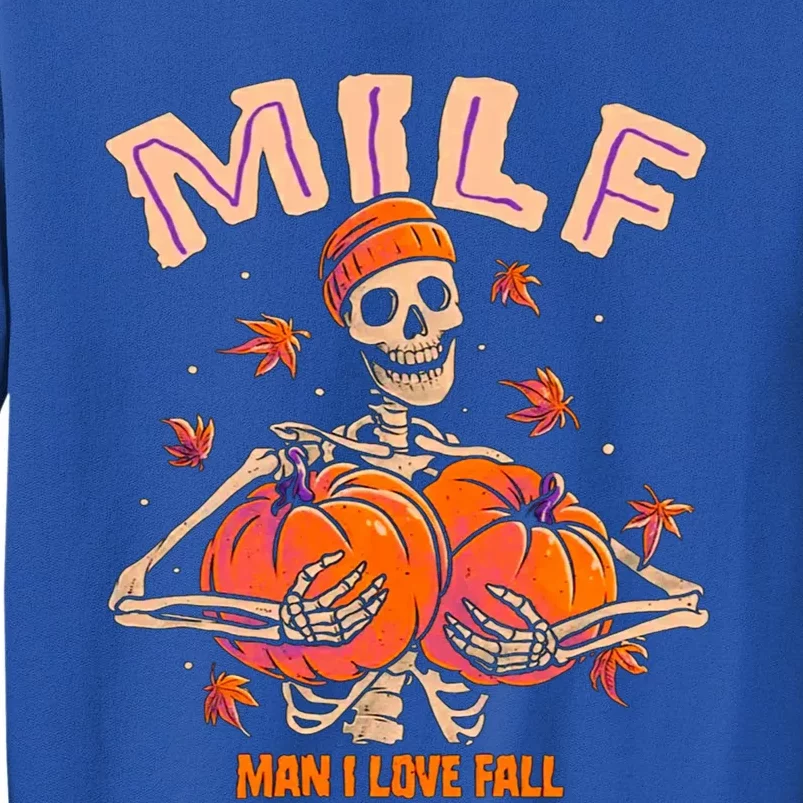 Milf I Love Fall Skeleton Pumpkin Funny Halloween Ideas Meaningful Gift Sweatshirt