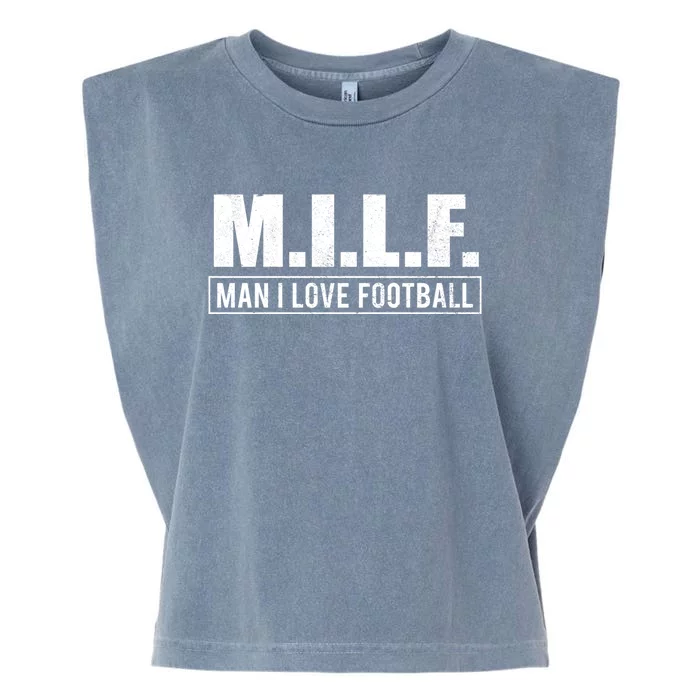 Milf I Love Football Humorous Adult Acronym Gift Garment-Dyed Women's Muscle Tee