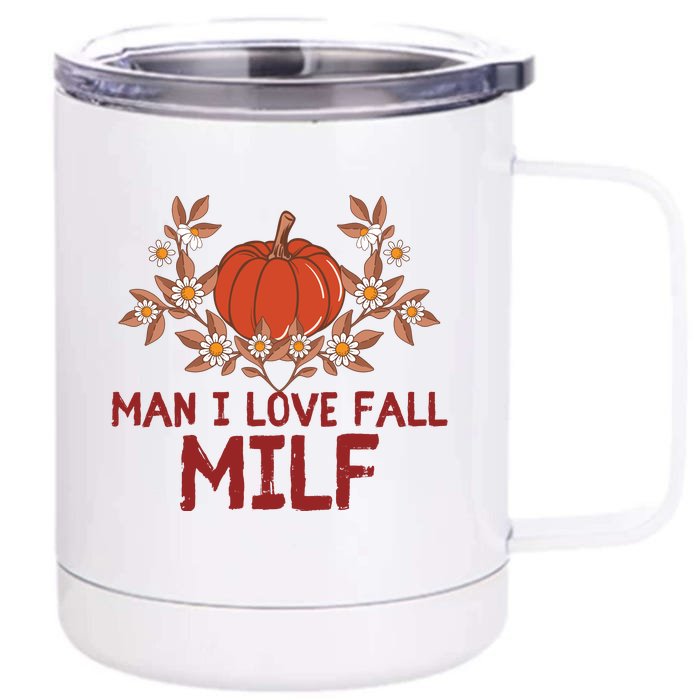 Man I Love Fall Funny Halloween Front & Back 12oz Stainless Steel Tumbler Cup