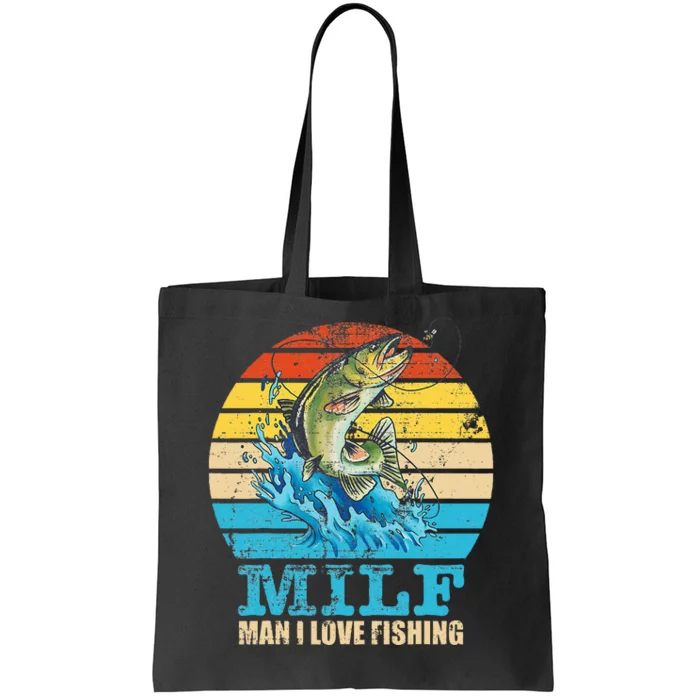 Milfman I Love Fishing Funny Saying Fishermen Tote Bag