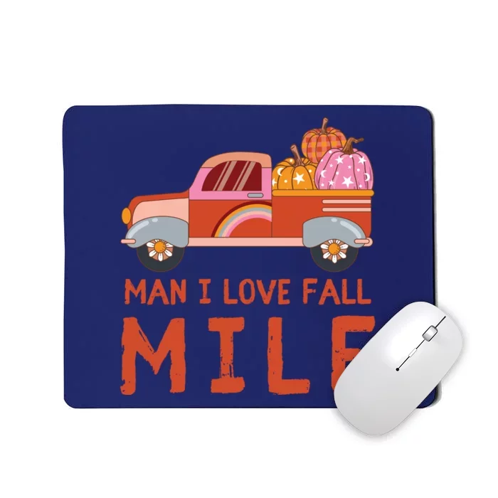 Man I Love Fall Funny Halloween Mousepad