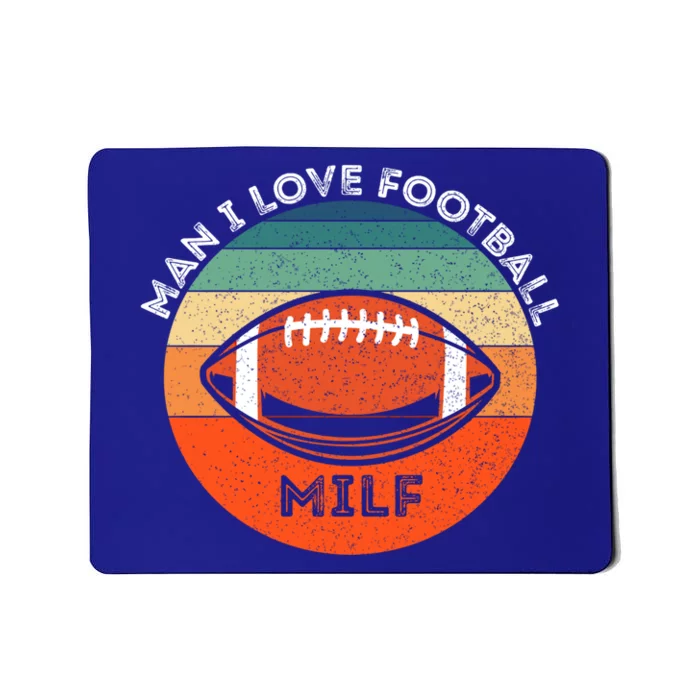 Milf I Love Football Retro Sunset Vintage Football 'S Gift Mousepad