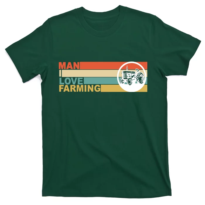 Man I Love Farming T-Shirt